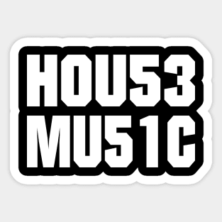 HOUSE MUSIC TEXT NUMBERS Sticker